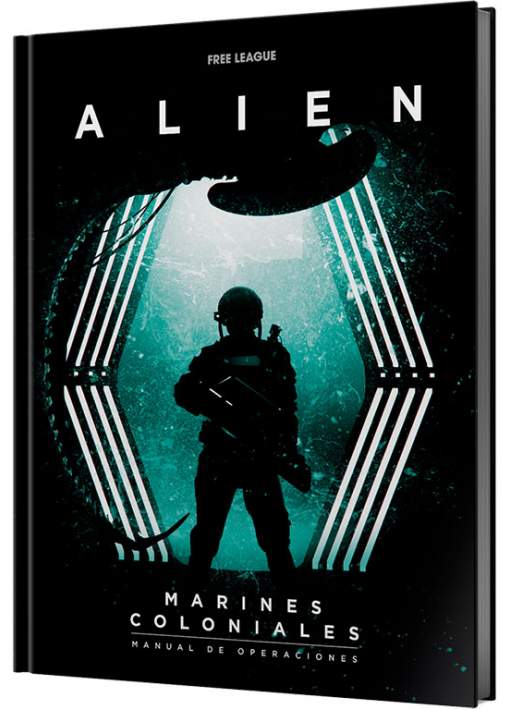 Alien El Juego de Rol: Marines Coloniales Manual de Operaciones